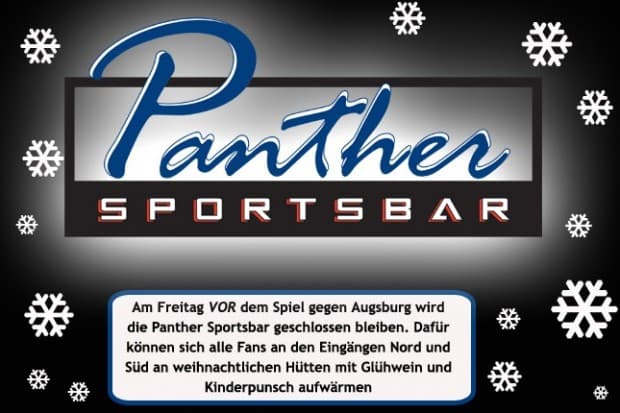 VOR dem Spiel gegen Augsburg wird die Panther Sportsbar geschlossen sein!